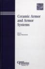 Image for Ceramic Armor and Armor Systems - Ceramic Transactions, Volume 151