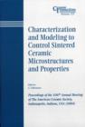 Image for Characterization and Modeling to Control Sintered Ceramic Microstructures and Properties - Ceramic Transactions, Volume 157