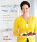 Image for Weeknight wonders  : delicious healthy dishes in 30 minutes or less
