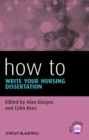 Image for How to write your nursing dissertation
