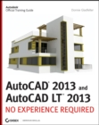 Image for AutoCAD 2013 and AutoCAD LT 2013: no experience required