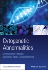 Image for Cytogenetic abnormalities: chromosomal, FISH, and microarray-based clinical reporting