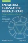 Image for Knowledge Translation in Health Care : Moving from Evidence to Practice