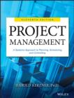 Image for Project management: a systems approach to planning, scheduling, and controlling