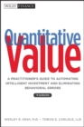 Image for Quantitative value: a practitioner&#39;s guide to automating intelligent investment and eliminating behavioural errors + website