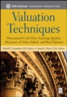 Image for Valuation Techniques: Discounted Cash Flow, Earnings Quality, Measures of Value Added, and Real Options