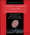 Image for Understanding and changing your management style: assessments and tools for self-development : 176