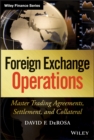 Image for Foreign exchange operations: master trading agreements, settlement, and collateral