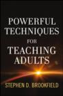 Image for Powerful techniques for teaching adults