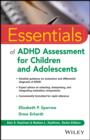 Image for Essentials of ADHD assessment for children and adolescents