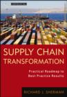 Image for Supply chain transformation: practical roadmap to best practice results