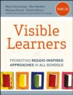 Image for Visible learners: promoting Reggio-inspired approaches in all schools