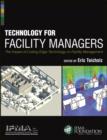 Image for Technology for facility managers: the impact of cutting-edge technology on facility management.