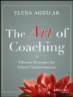 Image for The Art of Coaching: Effective Strategies for School Transformation