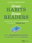 Image for Great habits, great readers: a practical guide for K-4 reading in the light of common core
