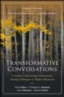 Image for Transformative conversations: a guide to mentoring communities among colleagues in higher education