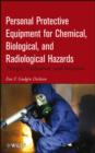 Image for Personal Protective Equipment for Chemical, Biological, and Radiological Hazards: Design, Evaluation, and Selection