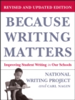 Image for Because writing matters: improving student writing in our schools