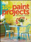 Image for Do it yourself: 100+ paint projects, fresh ideas for your home