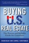Image for Buying U.S. Real Estate : The Proven and Reliable Guide for Canadians