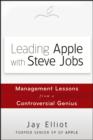 Image for Leading Apple with Steve Jobs: management lessons from a controversial genius
