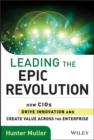 Image for Leading the epic revolution: how CIOs drive innovation and create value across the enterprise