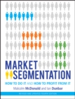 Image for Market Segmentation: How to Do It and How to Profit from It