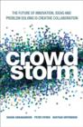 Image for Crowdstorm  : the future of innovation, ideas, and problem solving