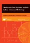 Image for Mathematical and statistical methods in food science and technology