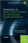 Image for Introduction to Finite Strain Theory for Continuum Elasto-Plasticity
