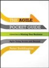 Image for Agile pocket guide  : a quick start to making your business agile using Scrum and beyond