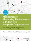 Image for Managing and Measuring Performance in Public and Nonprofit Organizations