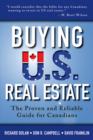 Image for Buying US Real Estate: The Proven and Reliable Guide for Canadians