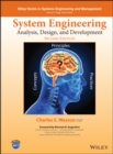 Image for System engineering analysis, design, and development  : concepts, principles, and practices