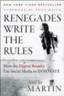 Image for Renegades Write the Rules: How the Digital Royalty Use Social Media to Innovate