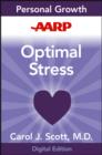 Image for AARP Optimal Stress: Living in Your Best Stress Zone