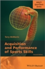 Image for Acquisition and performance of sports skills