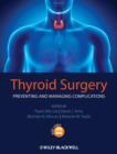 Image for Thyroid Surgery : Preventing and Managing Complications