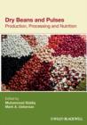 Image for Dry beans and pulses production, processing and nutrition