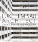 Image for Luke Him Sau, architect: China&#39;s missing modern