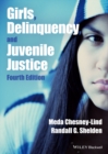 Image for Girls, Delinquency, and Juvenile Justice