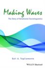 Image for Making Waves: The Story of Variationist Sociolinguistics