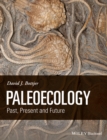 Image for Paleoecology  : past, present and future