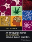Image for An Introduction to Pain and its relation to Nervous System Disorders