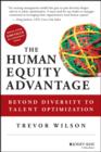 Image for The human equity advantage: beyond diversity to talent optimization