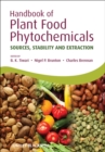Image for Handbook of plant food phytochemicals: sources, stability and extraction