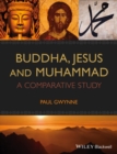 Image for Buddha, Jesus and Muhammad  : a comparative study