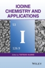 Image for Iodine Chemistry and Applications