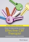 Image for How to Become a More Effective CBT Therapist