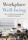 Image for Workplace well-being: how to build psychologically healthy workplaces